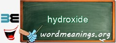 WordMeaning blackboard for hydroxide